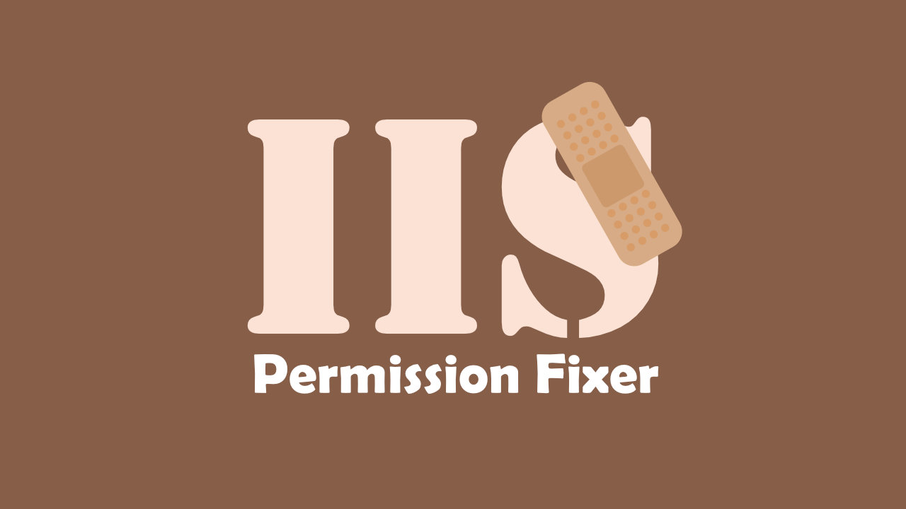 Fixing IIS folder permissions (Tool)